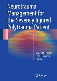 Produktbild: Neurotrauma Management for the Severely Injured Polytrauma Patient