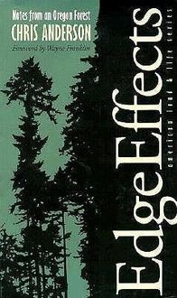 Bild vom Artikel Edge Effects: Notes from an Oregon Forest vom Autor Chris Anderson