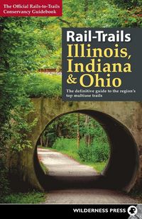 Produktbild: Rail-Trails Illinois, Indiana, & Ohio