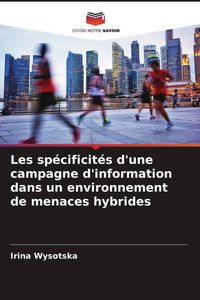 Produktbild: Les sp&eacute;cificit&eacute;s d'une campagne d'information dans un environnement de menaces hybrides
