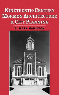 Produktbild: Nineteenth-Century Mormon Architecture and City Planning