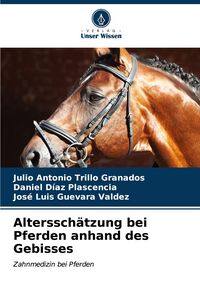 Produktbild: Alterssch&auml;tzung bei Pferden anhand des Gebisses