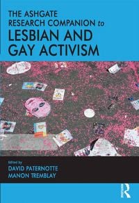 Produktbild: The Ashgate Research Companion to Lesbian and Gay Activism