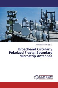 Produktbild: Broadband Circularly Polarized Fractal Boundary Microstrip Antennas