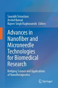 Produktbild: Advances in Nanofiber and Microneedle Technologies for Biomedical Research