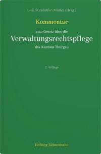 Produktbild: Kommentar zum Gesetz &uuml;ber die Verwaltungsrechtspflege des Kantons Thurgau