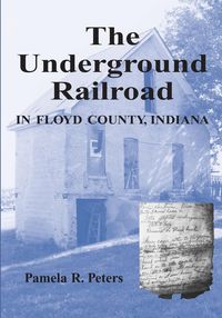Produktbild: The Underground Railroad in Floyd County, Indiana