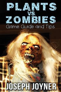Produktbild: Plants vs. Zombies Game Guide and Tips