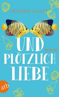 Produktbild: Und pl&ouml;tzlich Liebe