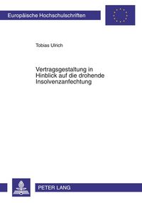 Produktbild: Vertragsgestaltung in Hinblick auf die drohende Insolvenzanfechtung