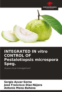 Produktbild: INTEGRATED IN vitro CONTROL OF Pestalotiopsis microspora Speg.
