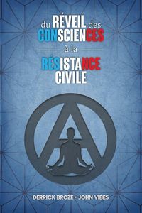 Produktbild: Du r&eacute;veil des consciences &agrave; la r&eacute;sistance civile