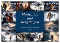 Produktbild: Motivation und Bergsteigen (Tischkalender 2026 DIN A5 quer), CALVENDO Monatskalender