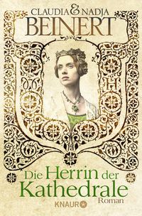 Bild vom Artikel Die Herrin der Kathedrale vom Autor Claudia Beinert