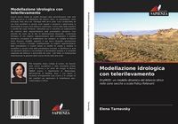Produktbild: Modellazione idrologica con telerilevamento