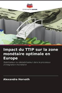 Produktbild: Impact du TTIP sur la zone mon&eacute;taire optimale en Europe