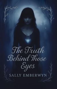 Produktbild: The Truth Behind Those Eyes
