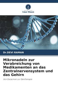 Produktbild: Mikronadeln zur Verabreichung von Medikamenten an das Zentralnervensystem und das Gehirn