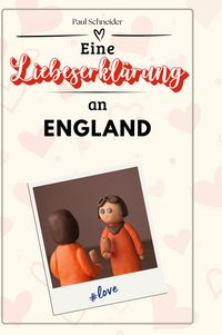 Produktbild: Eine Liebeserkl&auml;rung an England
