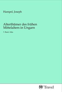 Produktbild: Alterth&uuml;mer des fr&uuml;hen Mittelalters in Ungarn