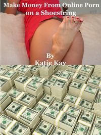Produktbild: Make Money From Online Porn on a Shoestring