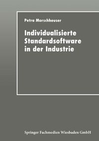 Produktbild: Individualisierte Standardsoftware in der Industrie