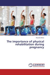 Produktbild: The importance of physical rehabilitation during pregnancy