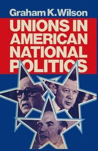 Produktbild: Unions in American National Politics