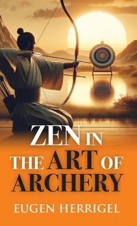 Produktbild: ZEN IN THE ART OF ARCHERY