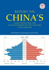 Produktbild: Report on China's Aging Population and the Development of the Geriatric Care Industry