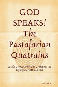 Produktbild: GOD SPEAKS The Pastafarian Quatrains