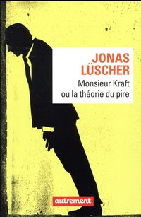 Produktbild: Monsieur Kraft ou la th&eacute;orie du pire