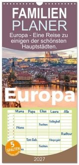 Produktbild: Familienplaner 2027 - Europa - Eine Reise zu einigen der sch&ouml;nsten Hauptst&auml;dten. mit 5 Spalten (Wandkalender, 21 x 45 cm) CALVENDO