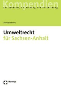 Bild vom Artikel Umweltrecht für Sachsen-Anhalt vom Autor Thorsten Franz