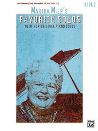 Produktbild: Martha Mier's Favorite Solos, Book 2