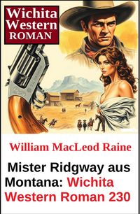 Produktbild: Mister Ridgway aus Montana: Wichita Western Roman 230