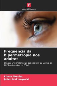 Produktbild: Frequ&ecirc;ncia da hipermetropia nos adultos