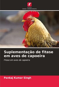 Produktbild: Suplementa&ccedil;&atilde;o de fitase em aves de capoeira