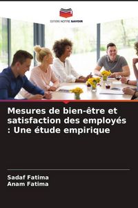 Produktbild: Mesures de bien-&ecirc;tre et satisfaction des employ&eacute;s : Une &eacute;tude empirique