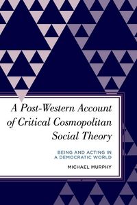Produktbild: Post-Western Account of Critical Cosmopolitan Social Theory