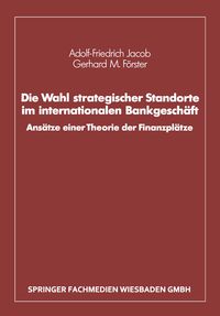 Produktbild: Die Wahl strategischer Standorte im internationalen Bankgesch&auml;ft