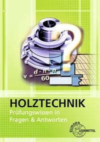 Produktbild: Holztechnik - Pr&uuml;fungswissen in Fragen & Antworten