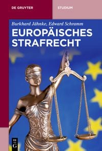 Bild vom Artikel Europäisches Strafrecht vom Autor Burkhard Jähnke