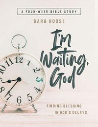 Produktbild: Im Waiting, God - Women's Bible Study Guide with Leader Helps