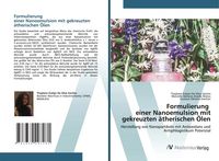 Produktbild: Formulierung einer Nanoemulsion mit gekreuzten &auml;therischen &Ouml;len