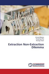 Produktbild: Extraction Non-Extraction Dilemma