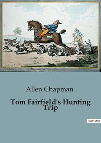 Produktbild: Tom Fairfield's Hunting Trip