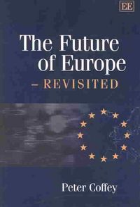 Produktbild: Coffey, P:  The Future of Europe - Revisited