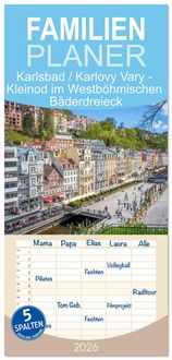 Produktbild: Familienplaner 2026 - Karlsbad / Karlovy Vary - Kleinod im Westb&ouml;hmischen B&auml;derdreieck mit 5 Spalten (Wandkalender, 21 x 45 cm) CALVENDO