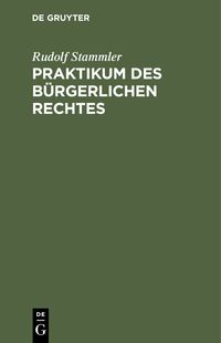 Produktbild: Praktikum des b&uuml;rgerlichen Rechtes